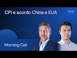 CPI e acordo China e EUA - Morning Call BTG Pactual - Bruno Henriques e Jean Miranda