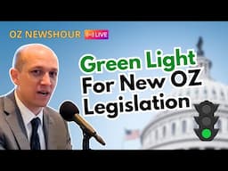 Budget Reconciliation Begins: A Green Light For New OZ Legislation