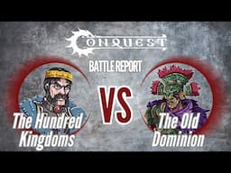 Conquest: The Last Argument of Kings Battle Report: The Hundred Kingdoms vs The Old Dominion