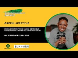 BSS 2024: Embracing Non-Toxic Living W/Kristian Edwards