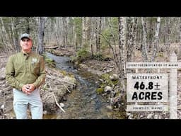 46.8 acres With Brook & Pond Just $65,000 | Maine Real Estate