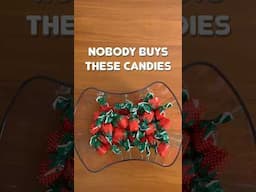 No one buys these candies…