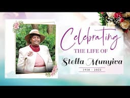 CELEBRATING THE LIFE OF STELLA MUNYIVA