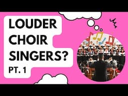 How to get louder choir singers, part 1 | ENQUIRE 2 CHOIR