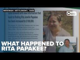 Gone without a trace, what happened to Rita Papakee?