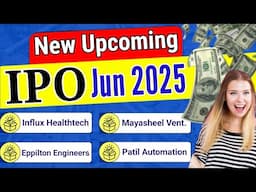 New Upcoming IPO Update For Jun 2025 | New IPO Review | New Upcoming IPO | New IPO | IPO News | IPO
