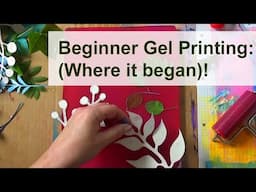 Beginner Gel Printing Session (A Retrospective Look) #gelprinting #mixedmediaart