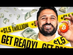 $1.53 Trillion About To PUMP The Markets! [Crypto & Stocks]