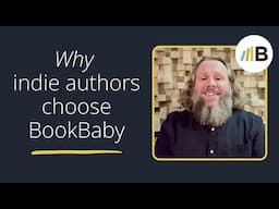Why Indie Authors Choose BookBaby | Self-Publishing Made Simple