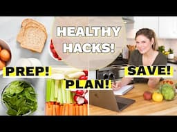 HEALTHY EATING HACKS that will save you time & money!