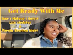 CHATTY GET READY WITH ME | LIFE UPDATES | FAMILY BOWLING NIGHT
