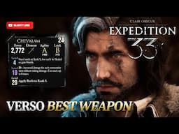 How to Get CHEVALAM Verso Best Weapon - Clair Obscur: Expedition 33