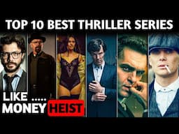 Top 10 Best Thriller Web Series Like Money Heist 👺| World Best Series Like MONEY HEIST🔥