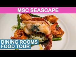 MSC Seascape: Main Dining Rooms Food Tour