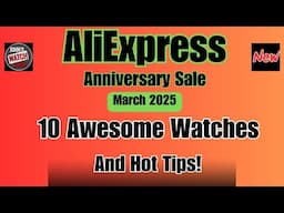 10 Awesome AliExpress Anniversary Sale Watches