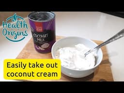 How to easily take cream off from the coconut milk tin