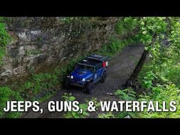 Jeeps, Guns, and Waterfalls in the Ozarks