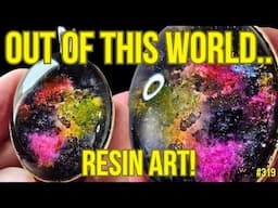 319. Taking Resin Art To A WHOLE NEW UNIVERSE!
