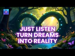 Just listen and TURN DREAMS into REALITY! Cosmic Code of WISH FULFILLMENT INSTANTLY!