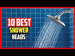✅Top 10 Best Shower Heads of 2025
