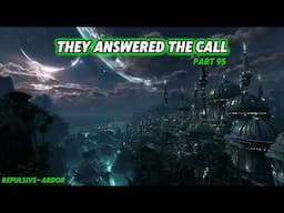 They Answered The Call: Part 95 & 96 | Birth of the Republic Alliance/TFG | Chapters 3 & 4| Best HFY