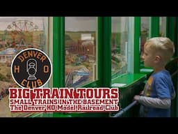 Big Train Tours - Small Trains in the Basement: The Denver HO Model Railroad Club