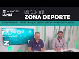 La planificación del Córdoba 25-26 y los play off, con Edu Sánchez y Víctor Molino | Zona Deporte