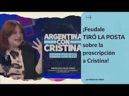 ¡Feudale TIRÓ LA POSTA sobre la proscripción de Cristina! #feudale #cristina #cfk #kichner