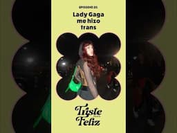 NUEVO EPISODIO 🩵 como Lady Gaga influyó mi vida y mi expresión