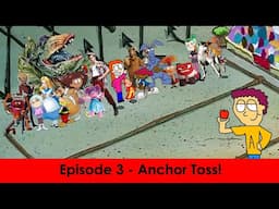 Character Alphabet Elimination V2 - Season A, Episode 3 - Anchor Toss!