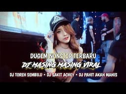 DJ MASING MASING TERBARU | DJ UNTUNGNYA DUNIA MASIH BERPUTAR |  DJ SAKIT ACHEY 2025