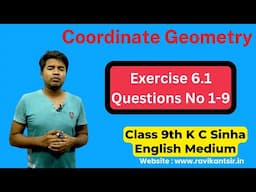 Coordinate Geometry : Exercise 6.1 Questions No 1-9 - K C Sinha Class 9th Math