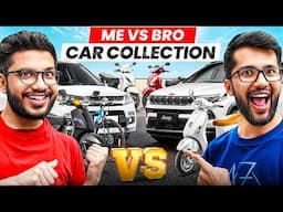 MY CAR COLELCTION VS MY BROTHER CAR COLLECTION VLOG !