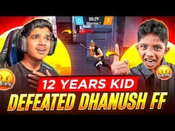 12 YEARS KID😨 DEFEATED ME🤬 | 0 - 7🤯| DHANUSH FF REVENGE🔥 | FREE FIRE IN TELUGU #dfg #freefire