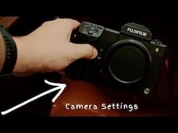 Setting up my New Camera - Best Camera Settings (Fujifilm)