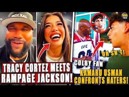 Tracy Cortez MEETS Rampage Jackson! Kamaru Usman CONFRONTS Haters; Prates FIRES BACK at Ian Garry!
