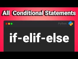 All Python Conditional Statements Explained (From Zero to Pro)