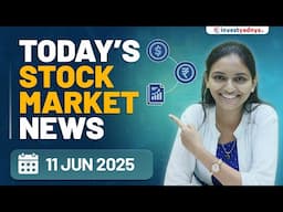 Today's Stock Market News - 11/6/2025 | Aaj ki Taaza Khabar