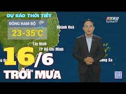 Bản tin thời tiết 16-6-2025 | TayNinhTVEnt