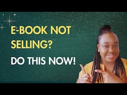 Why your E-book is not SELLING + How to Fix that!