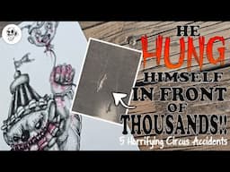5 Horrifying CIRCUS ACCIDENTS || Killer Clown ILLUSTRATION