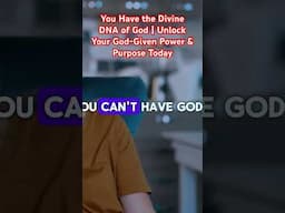 You Have the Divine DNA of God | Unlock Your God-Given Power & Purpose Today