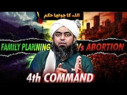 ❤️ 4th Command : 🔥 Family Planning Vs Abortion 🔥 Resources Vs Human Population | Engr. Muhammad Ali