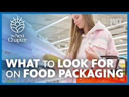What to Look for on Food Packaging | Seniors and Medication: A Next Chapter Forum | KET