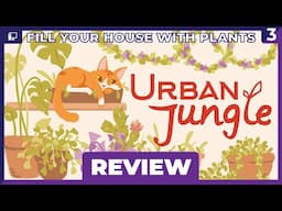 The Coziest Plant Placing Puzzler | Urban Jungle Review