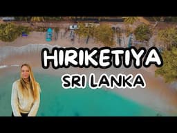 Sri Lanka’s Best Beach Town? Exploring Hiriketiya