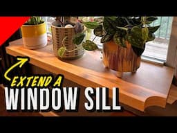 Extend a Window Sill | Easiest Shelf Ever!