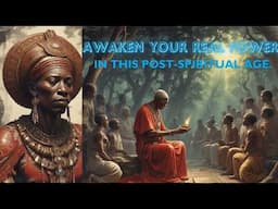 Awaken Your Real Power in This Post-Spiritual Age.