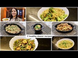 7 low calorie dinner recipes| Full week light dinner recipes