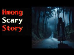 The Woman Who Waits - 2 Hmong Ghost Stories